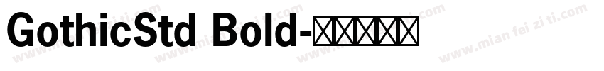 GothicStd Bold字体转换